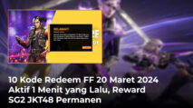 10 Kode Redeem FF 20 Maret 2024 Aktif 1 Menit yang Lalu, Reward SG2 JKT48 Permanen