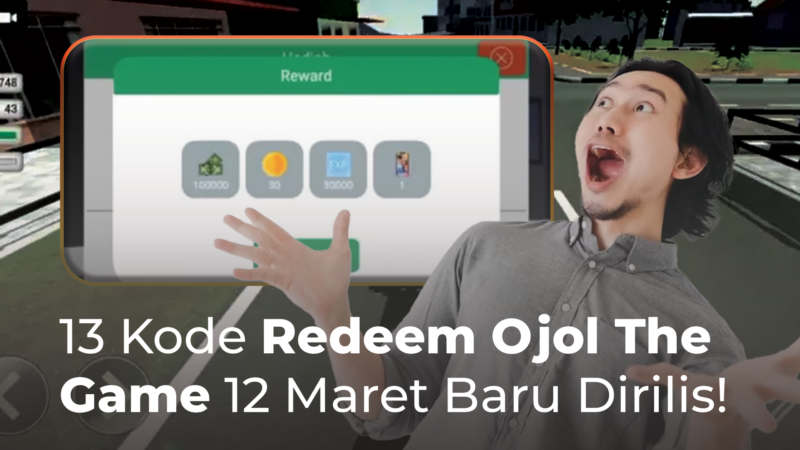 13 Kode Redeem Ojol The Game 12 Maret Baru Dirilis!