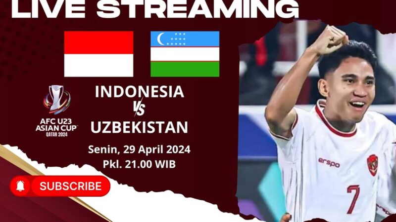 3 Link Live Streaming Indonesia vs Uzbekistan Semifinal Piala Asia U23, Nonton Siaran Langsung Gratis di RCTI Malam Ini
