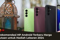 5 Rekomendasi HP Android Terbaru Harga 1 Jutaan untuk Hadiah Lebaran 2024