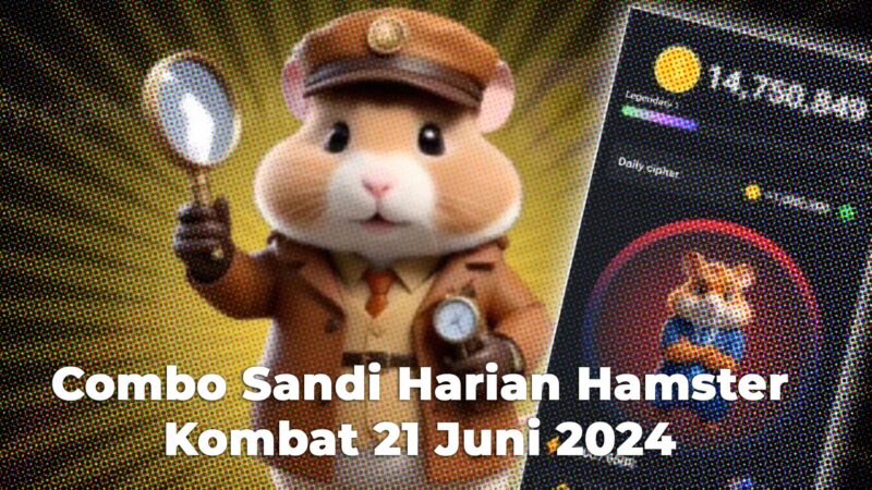 Combo Harian Hamster Kombat Terbaru Hari Ini 21 Juni 2024 Berhadiah 5 Juta Koin