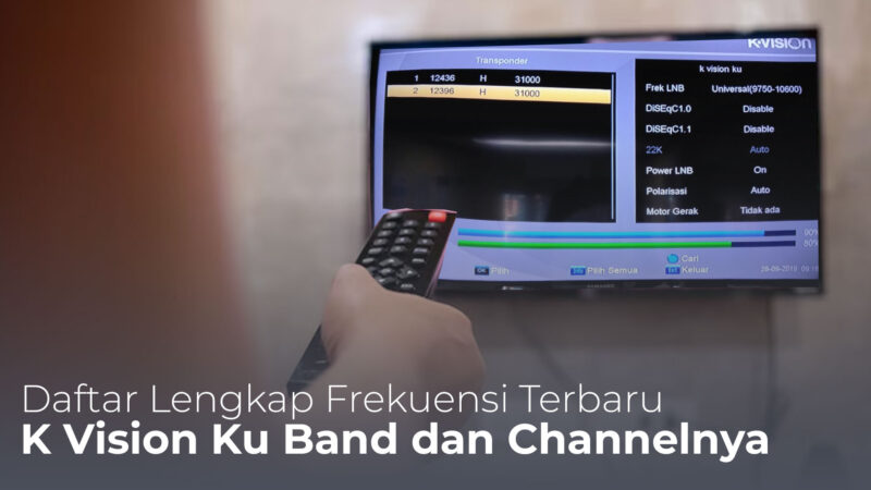 Frekuensi K Vision KU Band Terbaru 2024