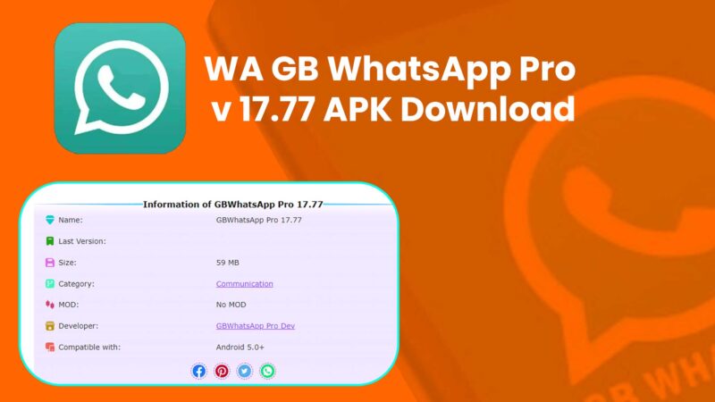 Download WA GB WhatsApp Pro V 17.77 APK Terbaru 2024, Cek Link di Sini!