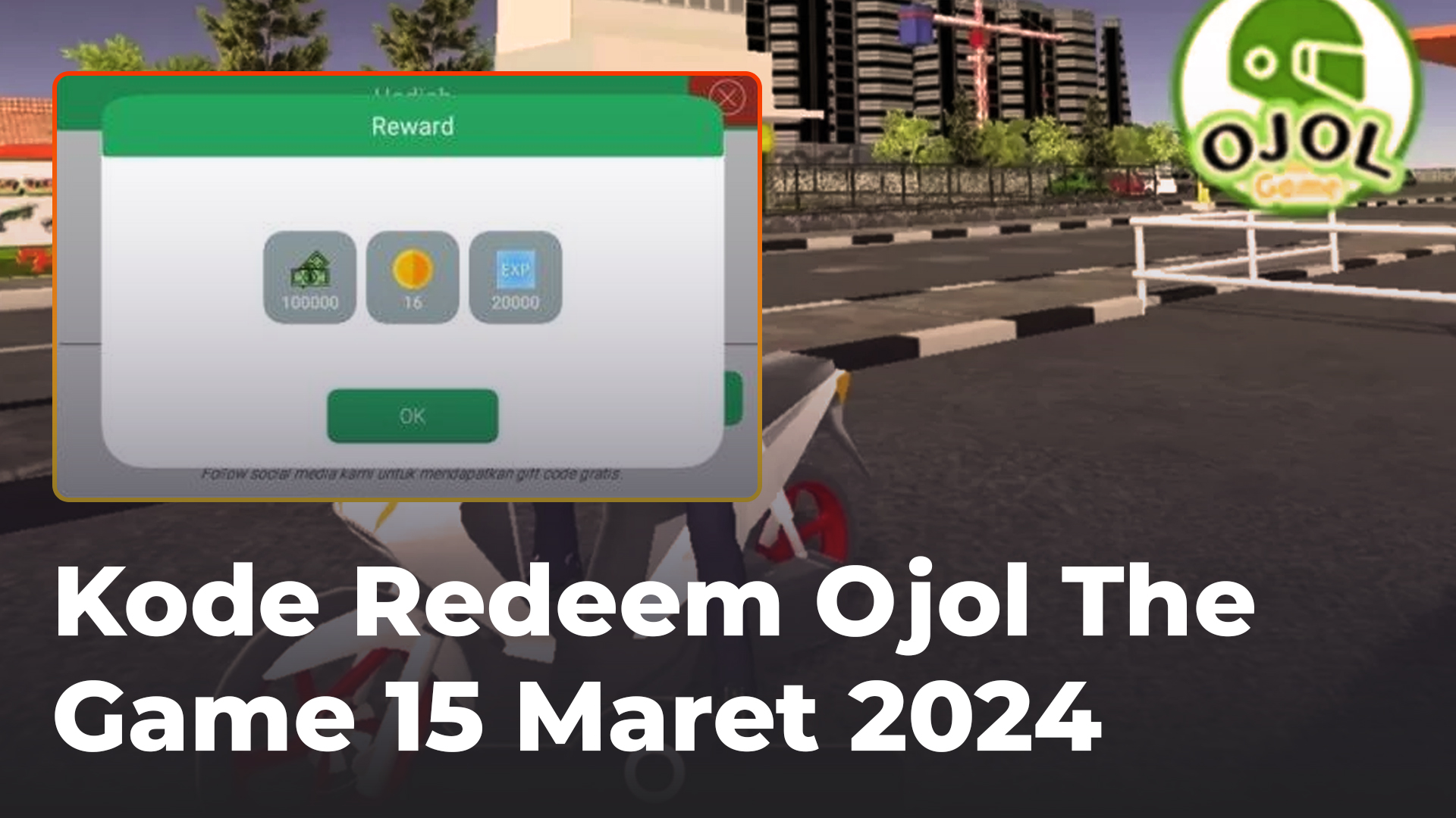 Kode Redeem Ojol The Game 15 Maret 2024