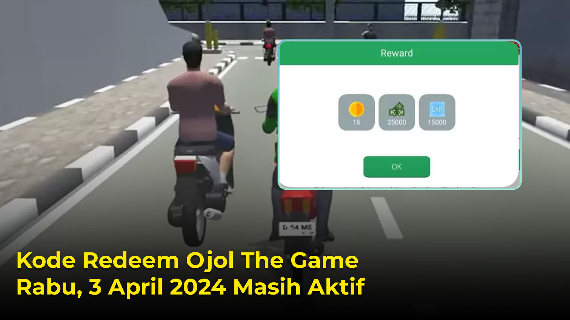 Update Terbaru! Kode Redeem Ojol The Game Rabu, 3 April 2024 Masih Aktif, Klaim Gift Code Gratis Dapat Energi, Uang, dan Koin