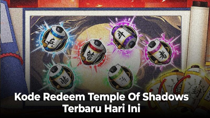 Kode Redeem Temple Of Shadows Terbaru Hari Ini 3 Juli 2024