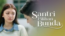 Nonton Santri Pilihan Bunda Episode 7 Full Movie di Bstation dan Bilibili