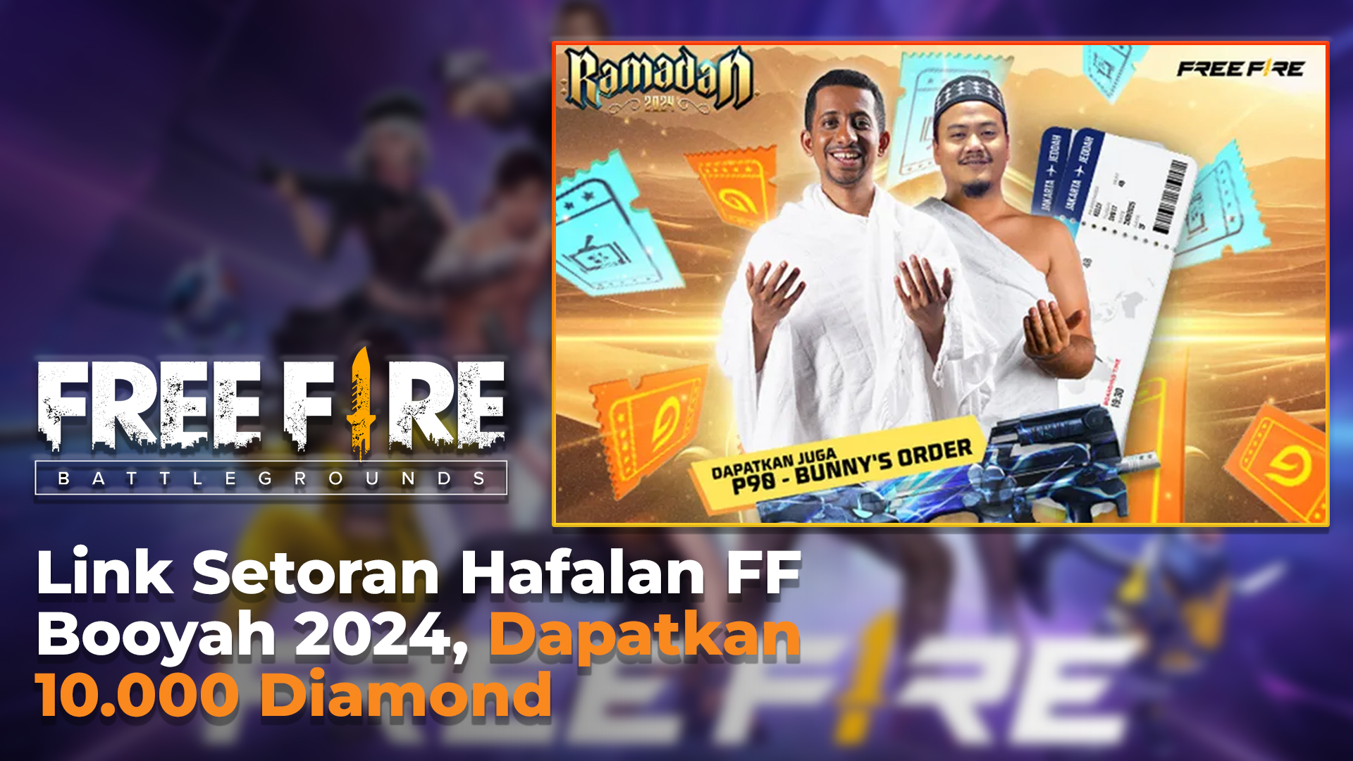 Link Setoran Hafalan FF Booyah 2024, Dapatkan 10.000 Diamond Free Free Gratis