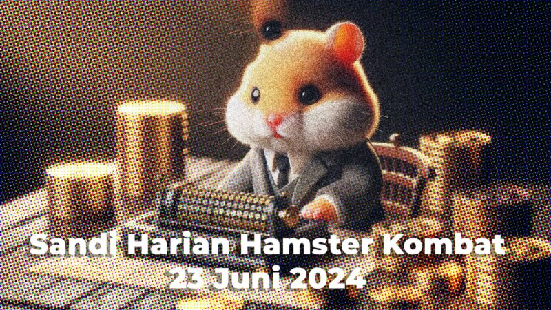 Sandi Harian Hamster Kombat 23 Juni 2024 Lengkap dengan Kode Morse Terbaru, Dapatkan 5 juta koin