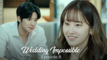 Wedding Impossible episode 8 Tayang Kapan? Simak Jadwal, Spoiler dan Link Nonton Sub Indo