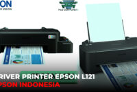Link Download Driver Printer Epson L121 Indonesia Terbaru 2024, Resmi dan Gratis di Sini!